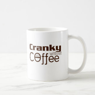 Cranky ohne Tasse des Kaffee-(TM)