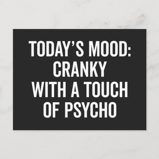 Cranky & Psycho Funny Zitat Postkarte (Vorderseite)