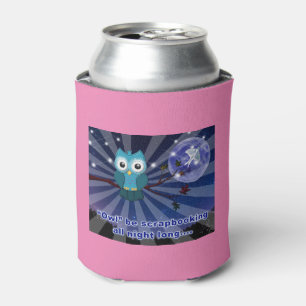 Crapbookers "Owl Be Scrapping All Night Long" Dosenkühler