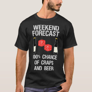 Craps Dice Funny Casino Spielwochenende Vorhersage T-Shirt