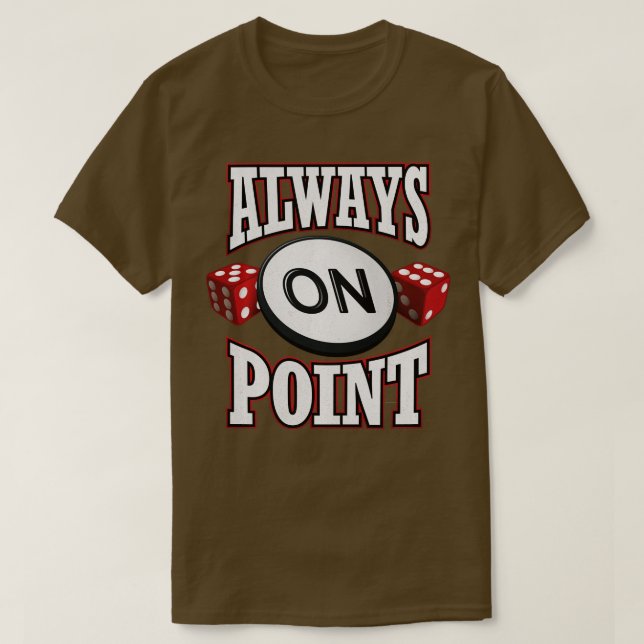 Craps Player immer auf Point Red Dice Casino Gambl T-Shirt (Design vorne)