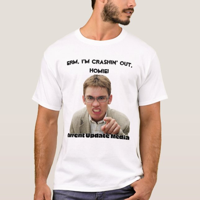 Crashin' Out, Nerdy T-Shirt (Vorderseite)