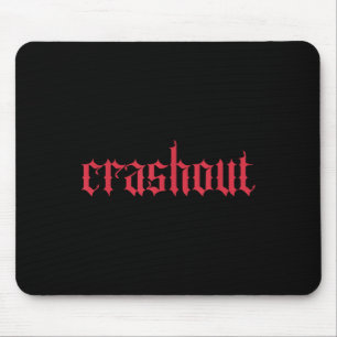 Crashout Gothic Lettering _ Fette Streetwear Für T Mousepad