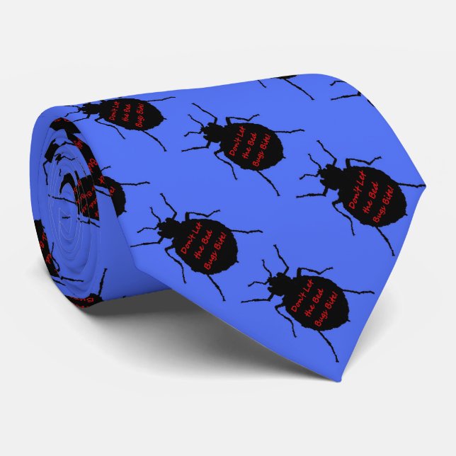 Cravate Ne laissez pas Bite Bed Bugs (Roulé)
