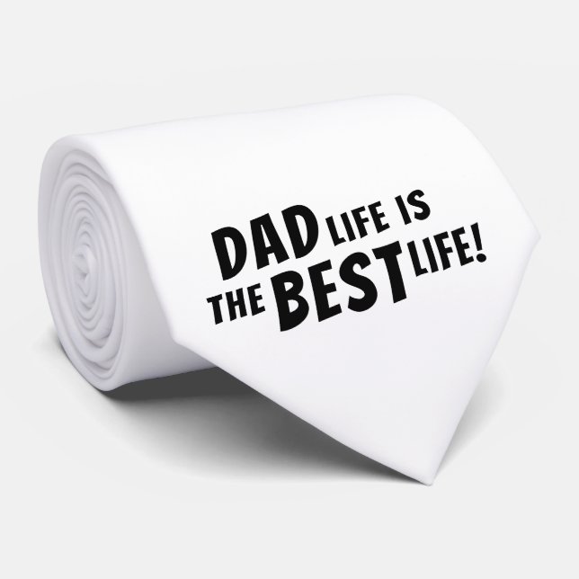 Cravate Papa Life est la meilleure vie Citation père (Roulé)