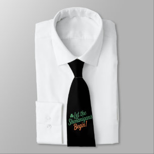 Cravate Que les Shenanigans commencent Drôle de Saint-Patr