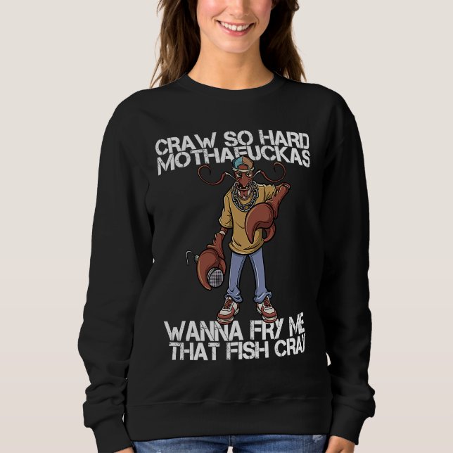 Crawfish Boil  Cajun Louisiana Seafood Rapper Food Sweatshirt (Vorderseite)