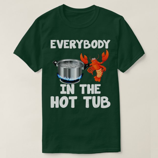 Crawfish Boil Funny Crayfish Alle in der heißen We T-Shirt (Design vorne)
