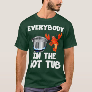 Crawfish Boil Funny Crayfish Alle in der heißen We T-Shirt