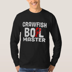 Crawfish Boil Master Cajun Männer Frauen T-Shirt
