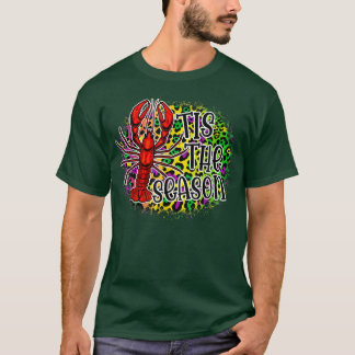 Crawfish das ist die Jahreszeit glücklich Mardi Gr T-Shirt
