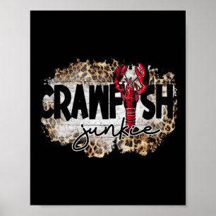 Crawfish Junkie Leopard Cajun Hummer für Männer Fr Poster