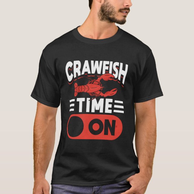 Crawfish Time On T-Shirt (Vorderseite)
