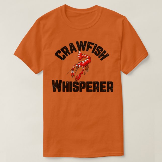 Crawfish Whisperer Funny Crayfish Crawdad Mudbug T-Shirt (Design vorne)