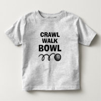 Crawl Walk Bowl lustiges T-Shirt für Kleinkinder