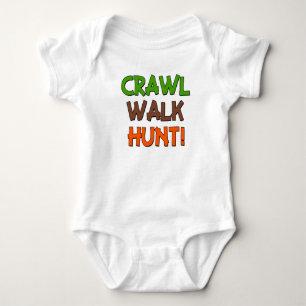 Crawl Walk Jagd lustiges Shirt
