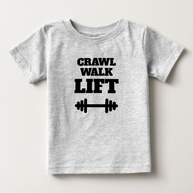 CRAWL WALK LIFT lustige Fitness zum Shirt für das  (Vorderseite)