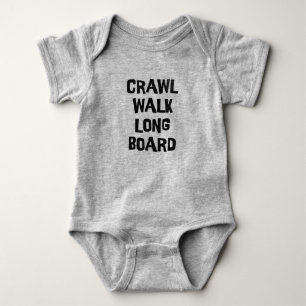 Crawl Walk Longboard Funny Longboarding Skater Baby Strampler