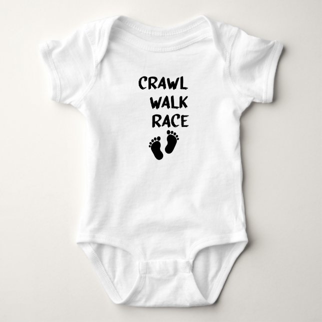 Crawl Walk Race Crawl Walk, Racing Baby, Walk Baby Strampler (Vorderseite)