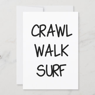 Crawl Walk Surf mit Black Schriftart Einladung