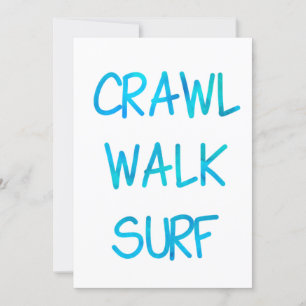 Crawl Walk Surf mit blauer Schrift Einladung