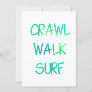 Crawl Walk Surf mit grünem Schriftart Einladung