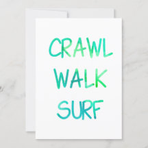 Crawl Walk Surf mit grüner Schrift