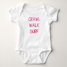 Crawl Walk Surf mit rosa Schrift
