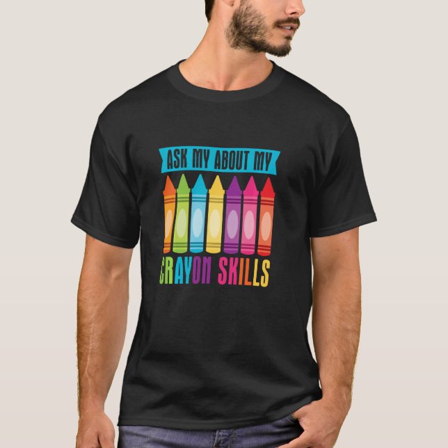 Cray Colors Child Art - Crayon T-Shirt (Vorderseite)