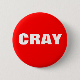 Cray in Rotem und in weißem Button