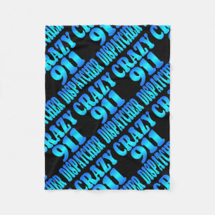 Crazy 911 Dispatcher Fleecedecke