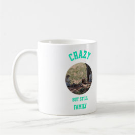 Crazy aber Still Family Kaffeetasse
