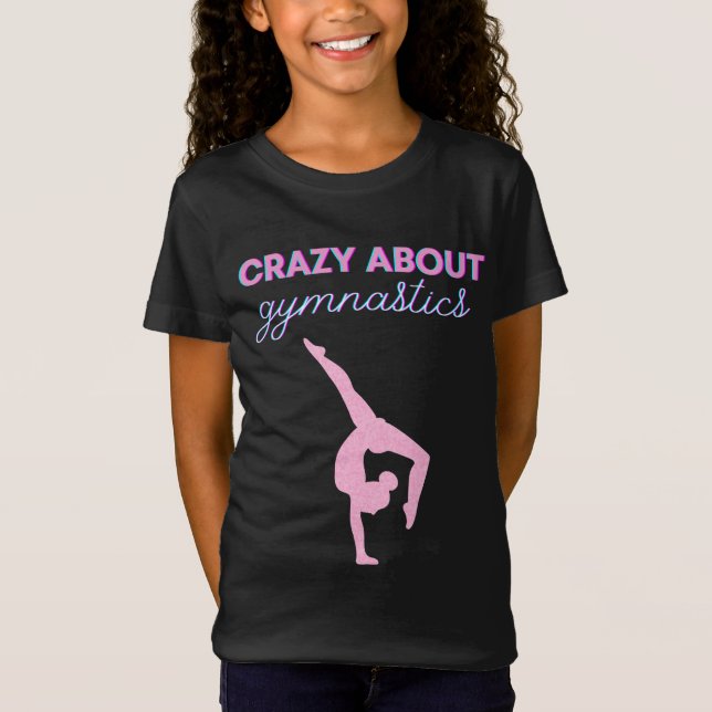 Crazy About Gymnastik Pink & White T - Shirt (Vorderseite)