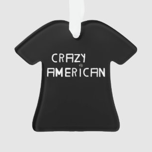 Crazy American Christmas Ornament