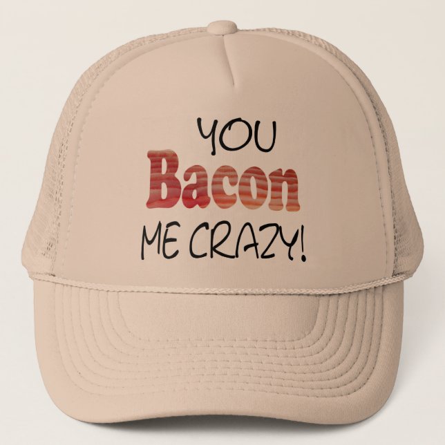 Crazy Bacon Hat Truckerkappe (Vorderseite)