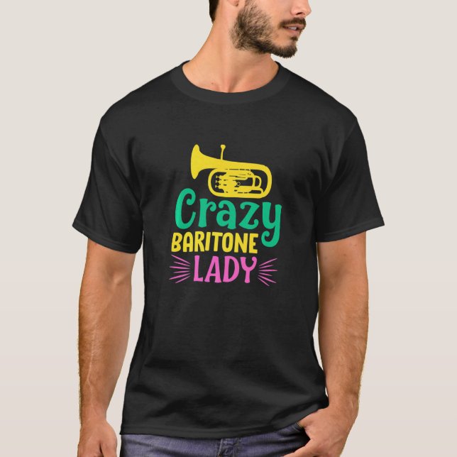 Crazy Baritone Lady T-Shirt (Vorderseite)