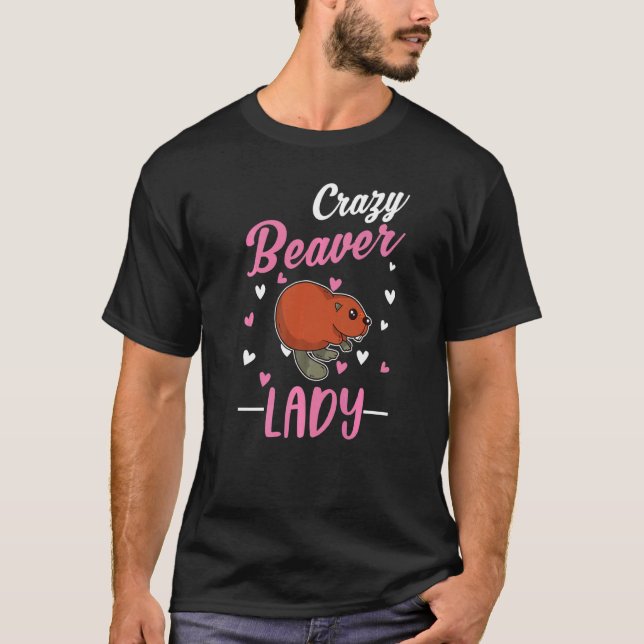 Crazy Beaver Lady Beaver Girl T-Shirt (Vorderseite)