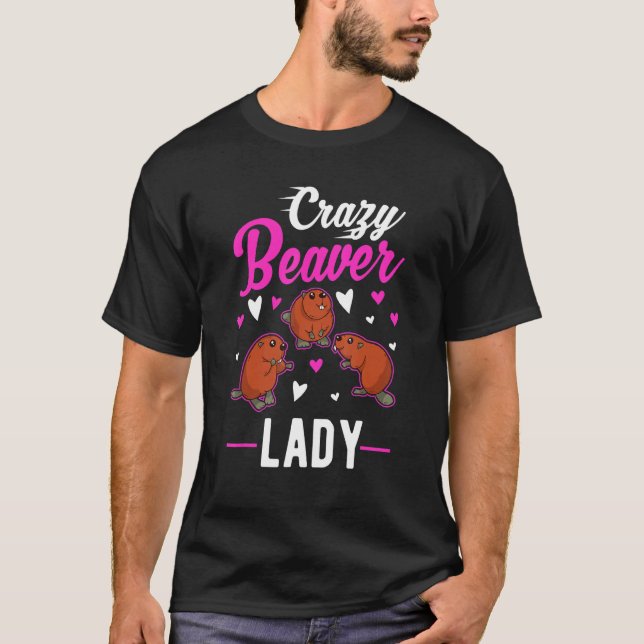 Crazy Beaver Lady T-Shirt (Vorderseite)