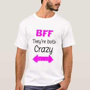 Crazy BESTE FREUNDIN für 3 - Beide sind verrückt T-Shirt