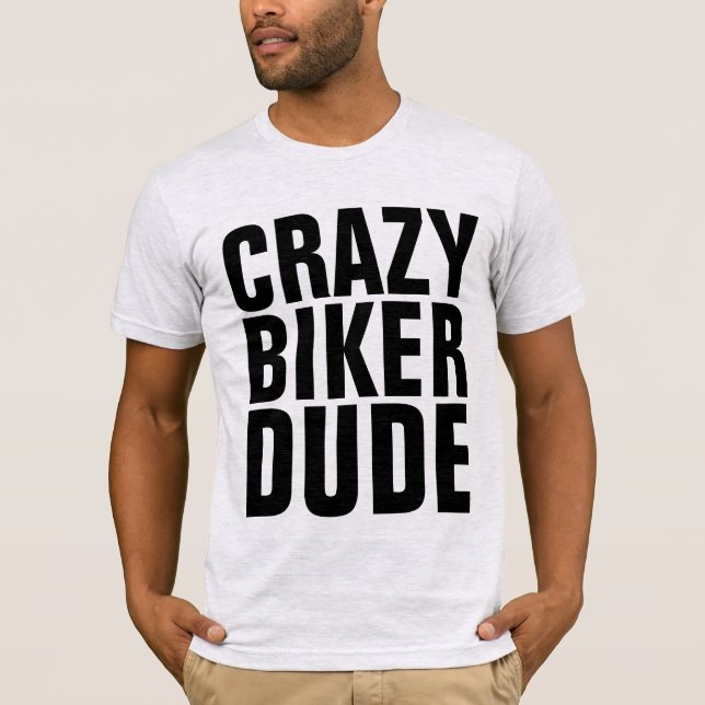 CRAZY BIKER TYP, Motorrad-T - Shirt (Vorderseite)
