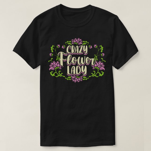 Crazy Blume Lady 2 T-Shirt (Design vorne)