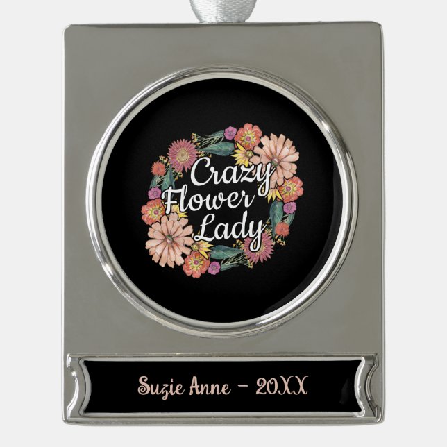 Crazy Blume Lady - Zinnia Gardener Banner-Ornament Silber (Vorderseite)