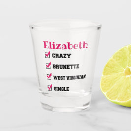 Crazy Brünett West Virginia Single mit Namen Schnapsglas