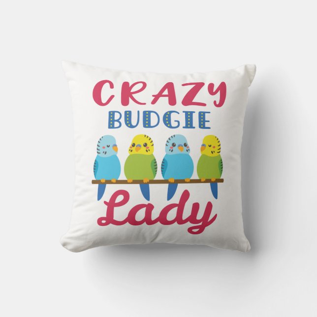 Crazy Budgie Lady Niedlich Funny Parakeet Eigentüm Kissen (Vorderseite)