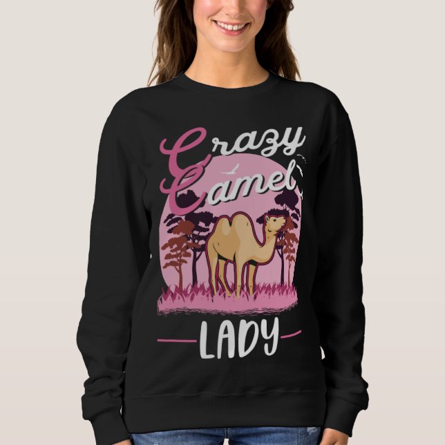Crazy Camel lady Camel Girl Sweatshirt (Vorderseite)