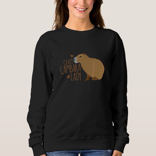 Crazy Capybara Lady Cute Capybara Sweatshirt (Vorderseite)