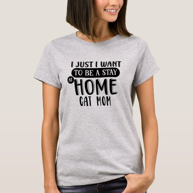 Crazy Cat Lady | Bleibe auf Zuhause Cat Mama Spaß T-Shirt (Vorderseite)