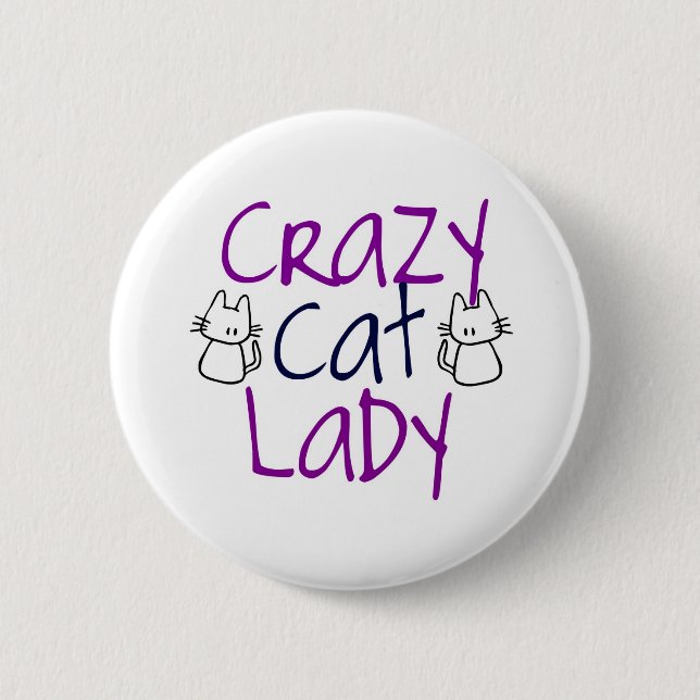 Crazy Cat Lady Button (Vorderseite)