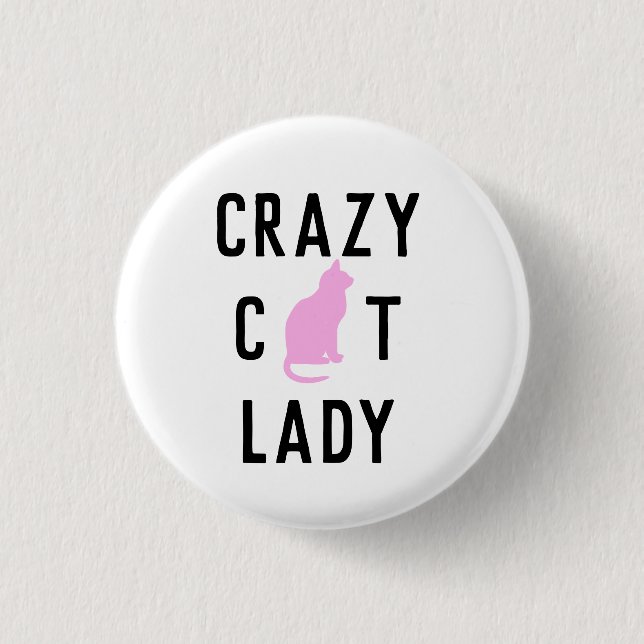 Crazy Cat Lady Button Button (Vorderseite)