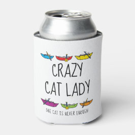 Crazy Cat Lady Fun Cataraft Dosenkühler